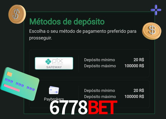O cassino 6778Bet oferece uma grande variedade de métodos de pagamento